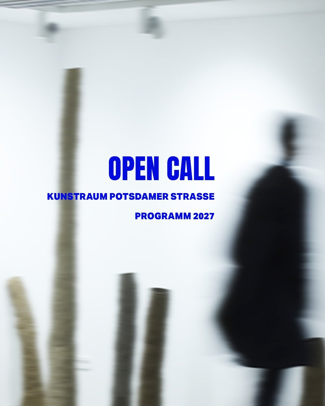 OPEN CALL KUNSTRAUM POTSDAMER STRASSE PROGRAMM 2027