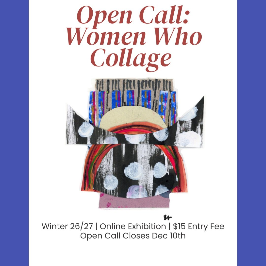 Open Call: Women Who Collage