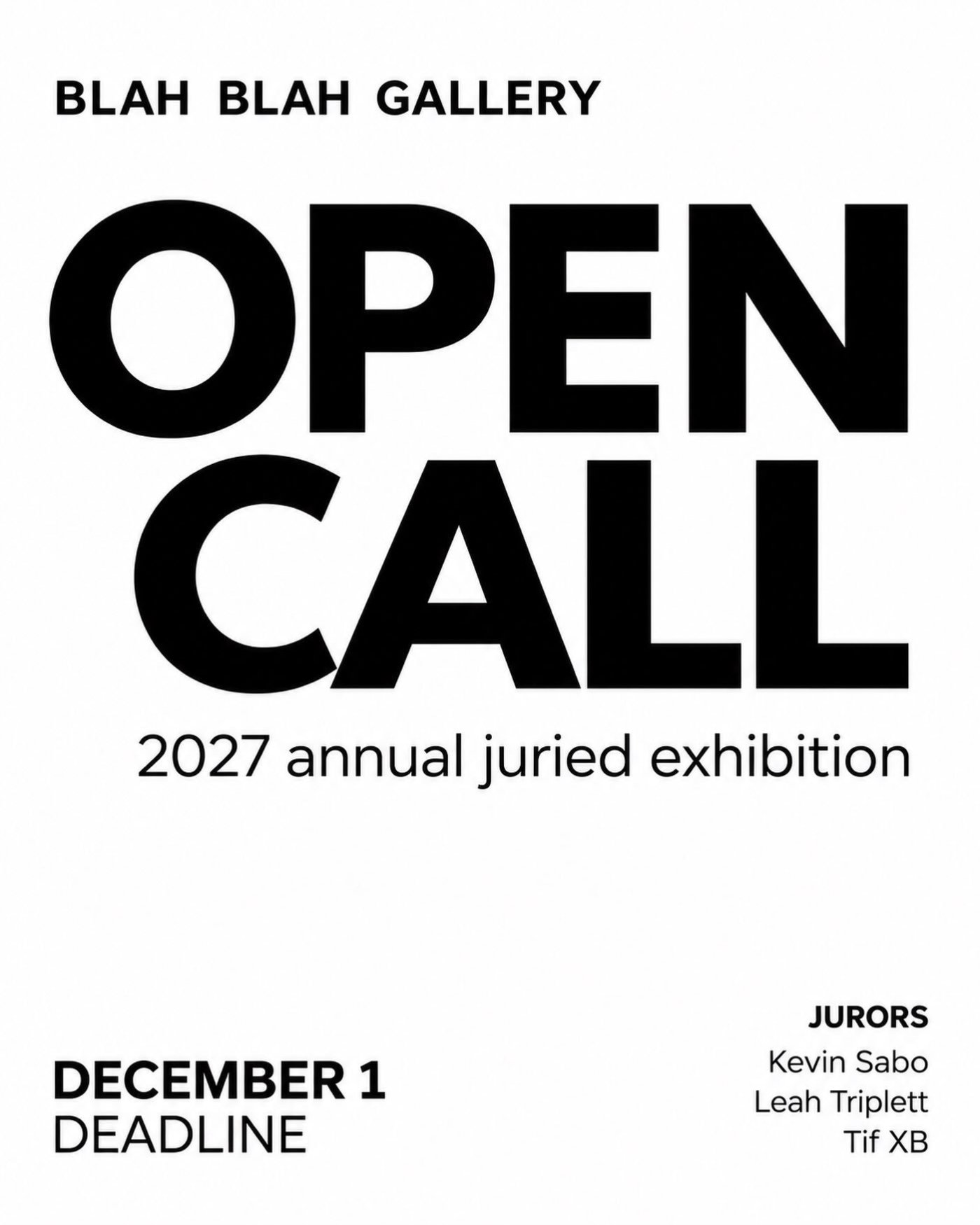 Blah Blah Gallery 2027 Annual Juried Exhibition Open Call