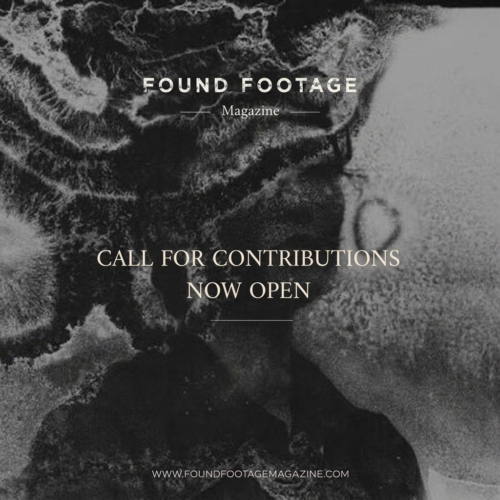 Call for Contributions - Found Footage Magazine Issue #13, 2027