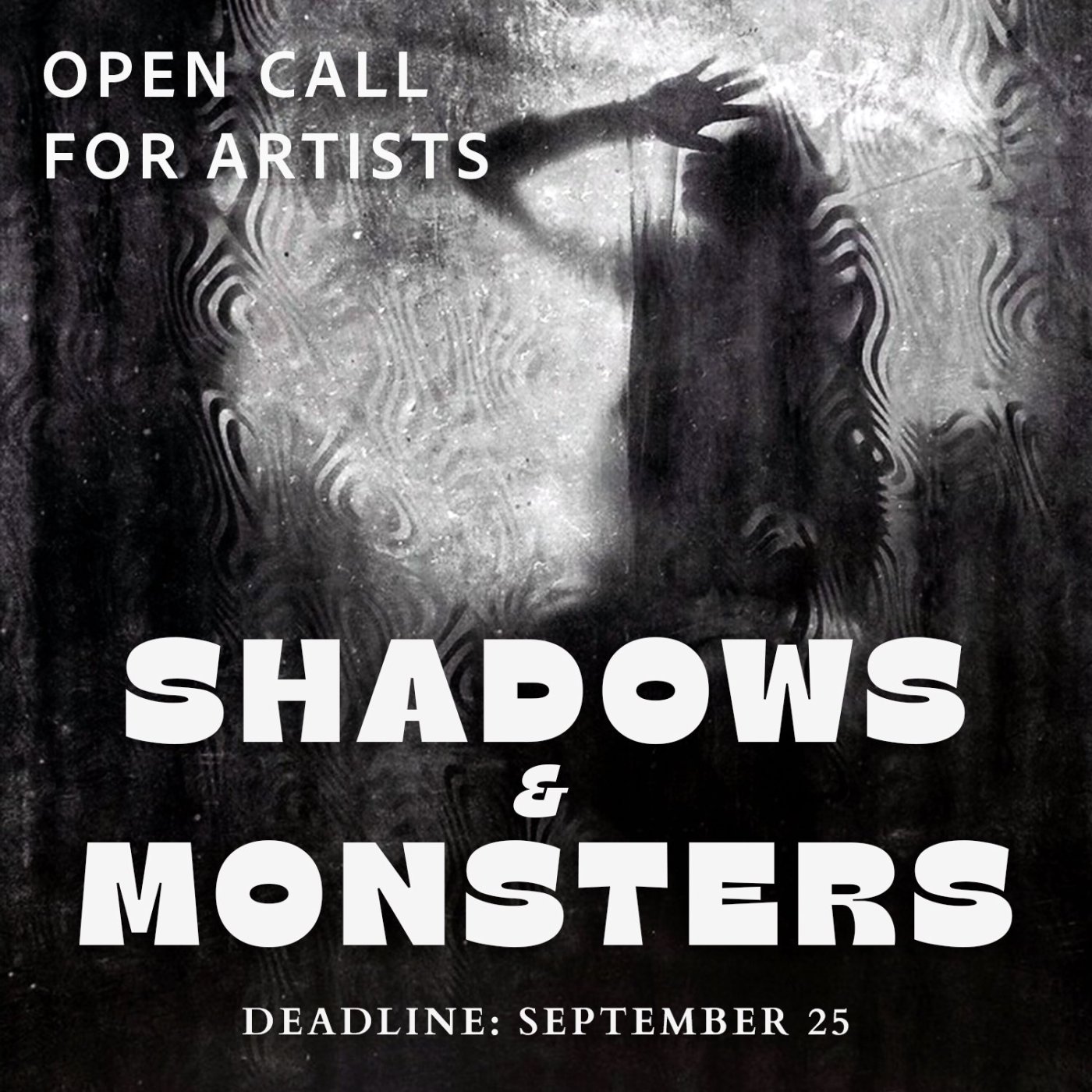 Shadows & Monsters - Open Call for Artists