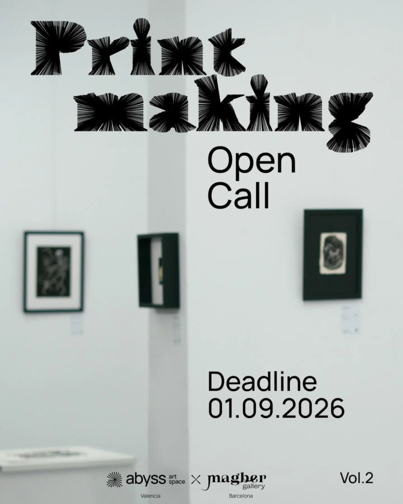 PRINTMAKING Open Call - Exhibition Vol.2