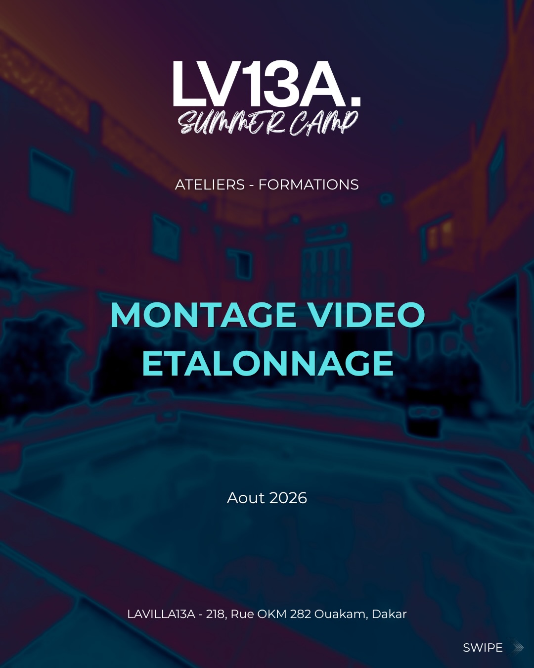 LV13A. Summer Camp - Ateliers-Formations Intensives