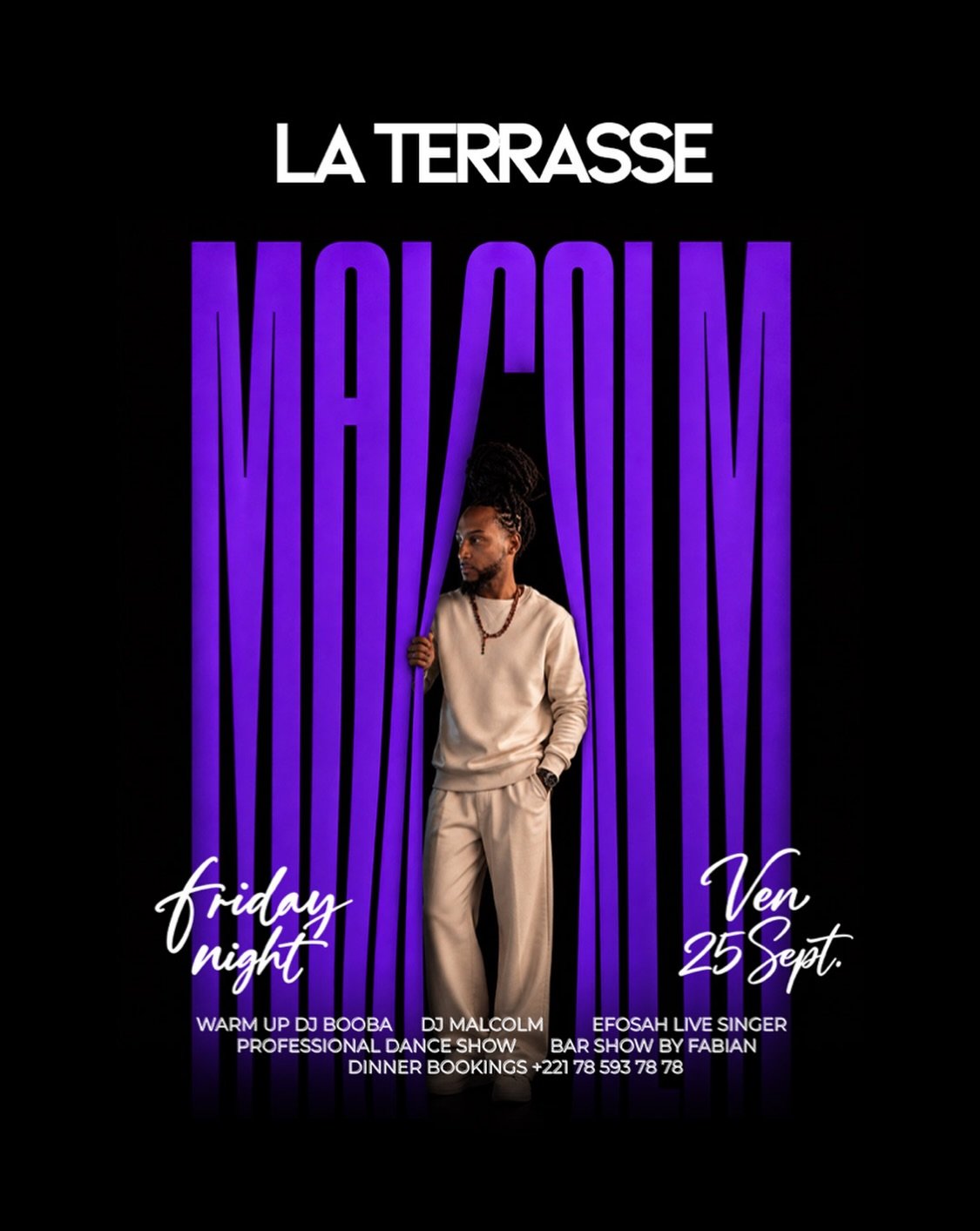 LA TERRASSE NIGHT : MALCOLM